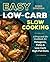 Easy Low Carb Slow Cooking by Robin Donovan