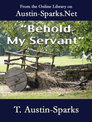 "Behold My Servant"