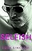 Selfish: A Prequel
