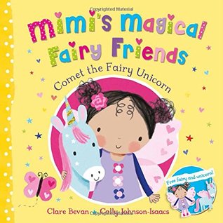 Comet the Fairy Unicorn (Mimi's Magical Fairy Friends)