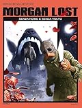 Morgan Lost n. 10: Senza nome e senza volto