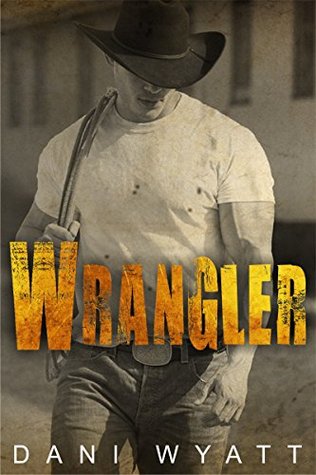 Wrangler (Kindle Edition)