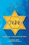 The Yellow Star Shines Like a Candle in the Dark The Yellow Star Shines Like a Candle in the Dark