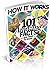 How It Works: 101 Amazing Facts You Need to Know - Volume 2