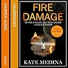 Fire Damage by Kate Medina