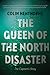 The Queen of the North Disaster by Colin Henthorne