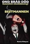 Bestmannen by Markus Widegren