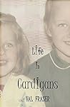 Book cover for Life in Cardigans