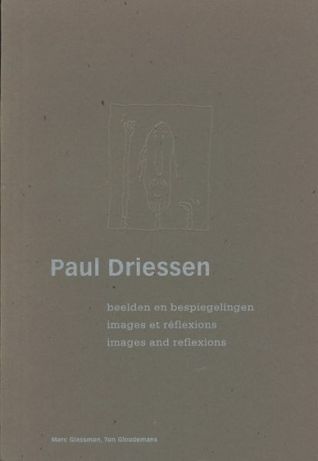 Paul Driessen: beelden en bespiegelingen