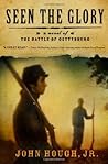 Seen the Glory by John Hough Jr.