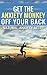 Get The Anxiety Monkey Off Your Back: Natural Anxiety Relief