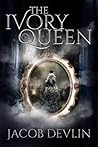 Ivory Queen (Order of the Bell, #1.5)