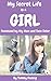 My Secret Life as a Girl: F...
