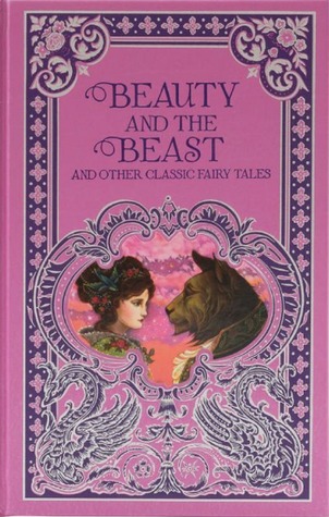 Beauty and the Beast and Other Classic Fairy Tales (Barnes & Noble Leatherbound Classics Collection)