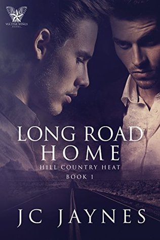 Long Road Home (Hill Country Heat, #1)