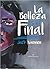 La Belleza es el Final by Jack Varmen La Belleza es el Final by Jack Varmen