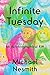 Infinite Tuesday: An Autobi...