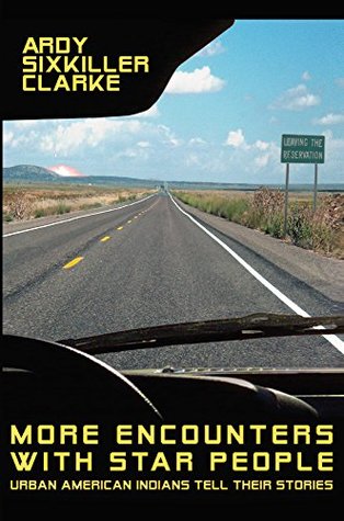 More Encounters with Star People: Urban American Indians Tells Their Stories (Kindle Edition)
