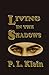 Living In The Shadows (Shad...