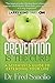 Prevention Is the Cure!: A Scientist's Guide to Extending Your Life