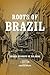 Roots of Brazil by Sérgio Buarque de Holanda