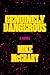 Genuinely Dangerous