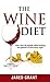 The Wine Diet: How I lost 50 pounds while drinking wine every night
