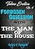 Forbidden Obsession with the Man of the House: Taboo Erotica No. 4