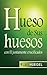 Hueso de Sus huesos (Spanish Edition)