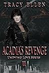 Acadia's Revenge by Tracy Ellen