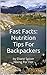 Fast Facts: Nutrition Tips For Backpackers by Diane Spicer: by Diane Spicer Hiking For Her