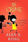 In Crime by Alex A. King