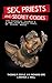 Sex, Priests, and Secret Codes by Thomas P. Doyle