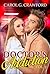 Doctor's Addiction Vol.2: Doctor's passion taboo and sexy nurse (Nurse romance with doctor taboo collection bundle)