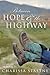 Between Hope & the Highway