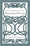 The Curious Case Of Benjamin Button by F. Scott Fitzgerald