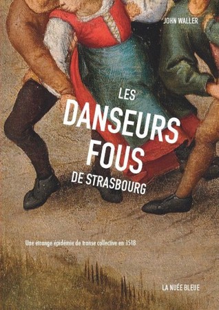 les danseurs fous de Strasbourg (Paperback)