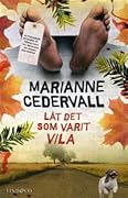Låt det som varit vila