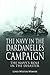 The Navy in the Dardanelles Campaign