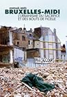 Bruxelles-Midi, l'urbanisme du sacrifice et des bouts de ficelle