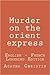 Murder on the Orient Express: Murder on the Orient Express: English - French Learning Edition