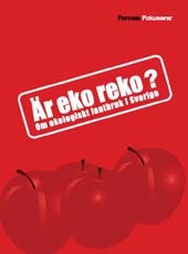 Är eko reko? Om ekologiskt lantbruk i Sverige (Mass Market Paperback)