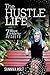 The Hustle Life by Sunniva Holt