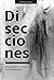 Disecciones. Diez relatos s...