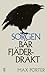 Sorgen bär fjäderdräkt