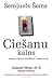 Ciešanu kalns by Samuel Shem