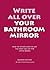 Write all over your bathroom mirror: Second Edition