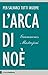 L'arca di Noè: Per salvarci tutti insieme (Italian Edition)