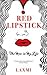 Red Lipstick: The Men in My...