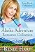 Alaska Adventure Romance Co...